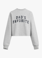 THE CROPPED DAD'S FAVORITE SWEATSHIRT